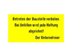 Schild: "Betreten der Baustelle verboten"